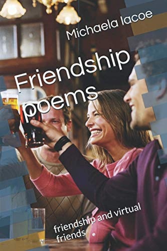 Friendship Poems Friendship and Virtual Friends