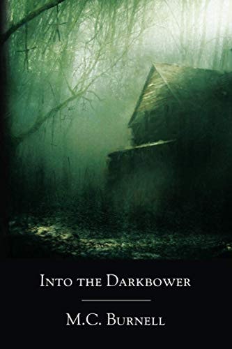 Into the Darkbower