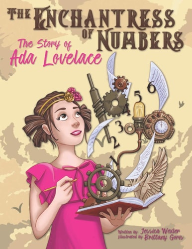 The Enchantress of Numbers The Story of Ada Lovelace