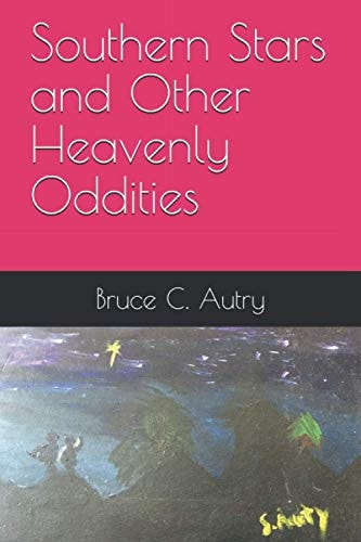 Southern Stars and Other Heavenly Oddities