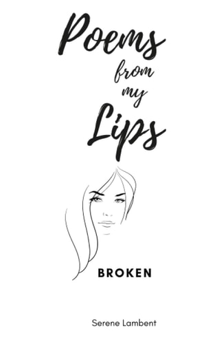 Poems From My Lips Broken