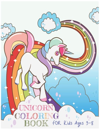 Unicorn Coloring Book For Kids Ages 3-8