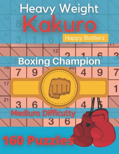 Kakuro Puzzle Book Cross Sums Math Logic Puzzles, Kakuro Puzzle Books for Adults (Logic Puzzle Book)