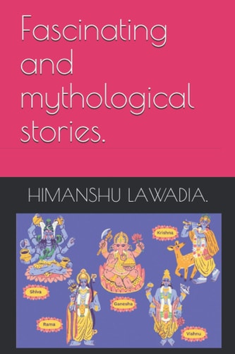 Fascinating and Mythological Stories