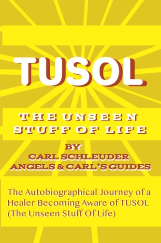 Tusol The Unseen Stuff of Life