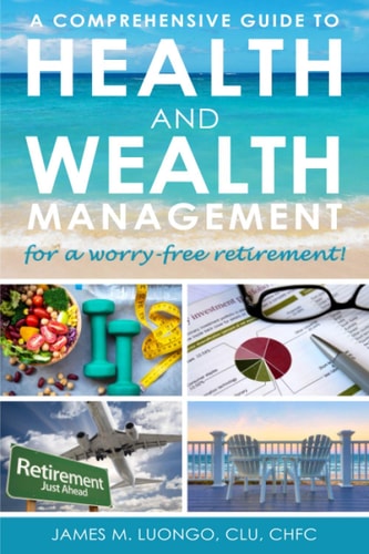 A Comprehensive Guide to Health and Wealth Management for a Worry-Free Retirement