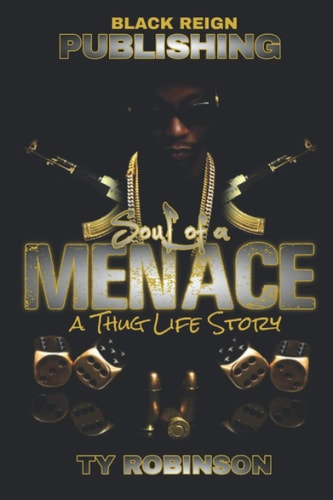 Soul of a Menace A Thug Life Story