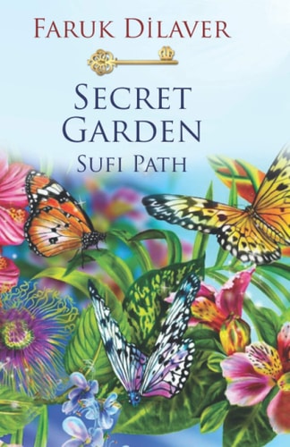 Secret Garden Sufi Path