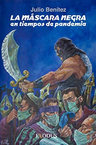 La Máscara Negra en Tiempos de Pandemia