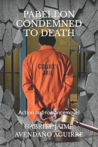 Pabellon Condemned to Death. Action and Romance Novel.