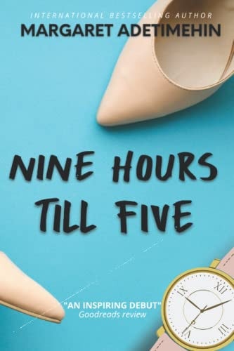 Nine Hours Till Five A Novel: (Alternate Cover, Large Print)