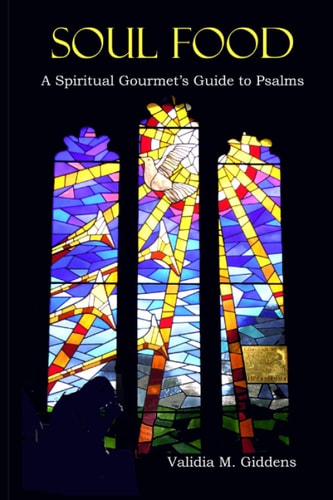Soul Food A Spiritual Gourmet's Guide to Psalms