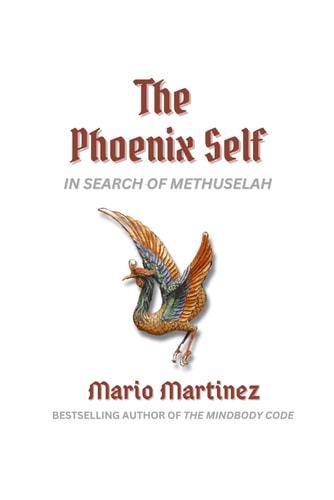 The Phoenix Self In Search of Methuselah