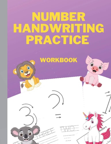 Number Handwriting Practice Workbook Number Tracing Workbook with Cute Baby Animal Pics! For Preschool Children Ages 3-5 Homeschooling Activity Workbook, Number Writing Practice for Pre K and Kindergarten Children