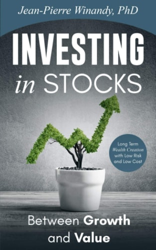 Investing in Stocks Between Growth and Value: Long Term Wealth Creation With Low Risk and Low Cost