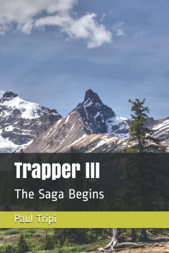 Trapper III The Saga Begins
