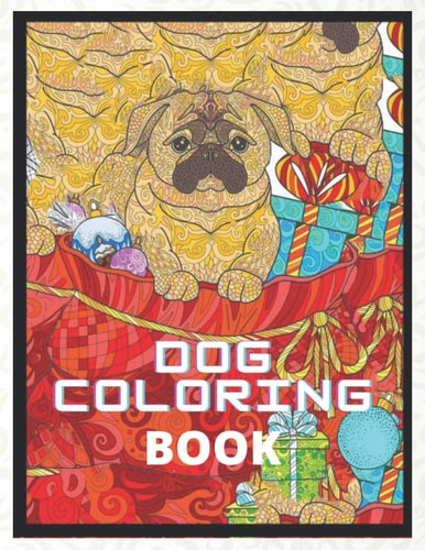 Dog Coloring Book Discover a Relaxing Coloring Book with Intricate Designs and Baby Dogs