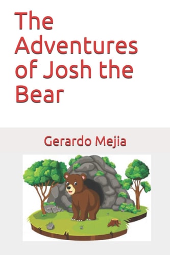 The Adventures of Josh the Bear
