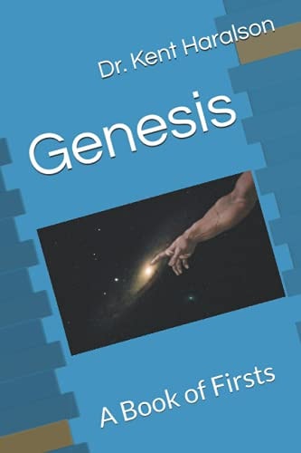 Genesis A Book of Firsts