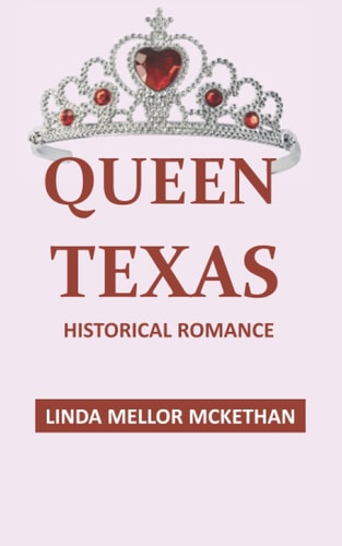 Queen Texas Historical Romance