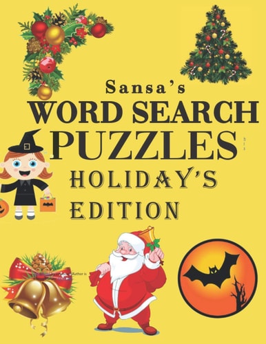 Sansa's Word Search Puzzles Holiday's Edition Halloween Christmas 4th of July Valentine's Day and Holiday's Across The World