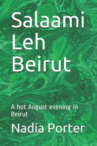 Salaami Leh Beirut A Hot August Evening in Beirut