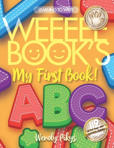 WEEEEE BOOK'S My First Book! 5-8 ABC Learning to Write