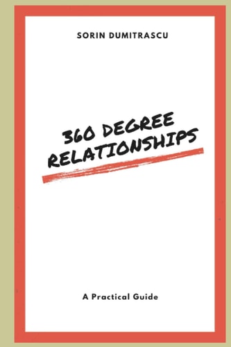 360 Degree Relationships A Practical Guide