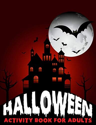 Halloween Activity Book For Adults Halloween Spooky Activity Workbook For Relaxation
