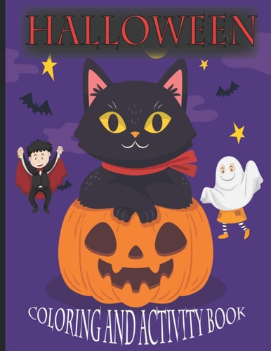 Halloween Coloring and Activity Book Happy Halloween Coloring & Activity Book for Toddler
