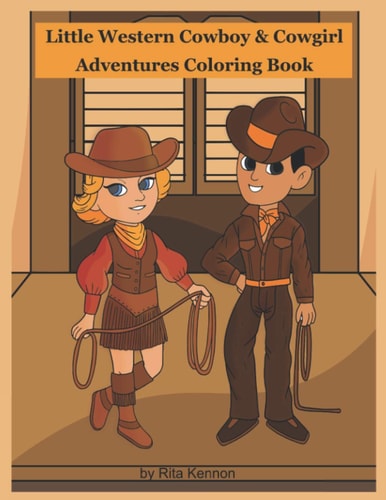 Little Western Cowboy & Cowgirl Adventures Coloring Book