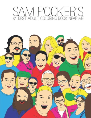 Sam Pocker's #1 Best Adult Coloring Book Near Me Stress Relieving Designs of People, Places, and Things From My Life