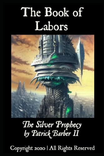 The Book of Labors The Silver Prophecy