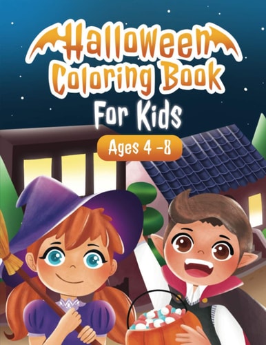 Halloween Coloring Book for Kids Ages 4-8 Halloween Designs Including Pumpkins, Houses, Witches, Ghosts, Cats, and More!