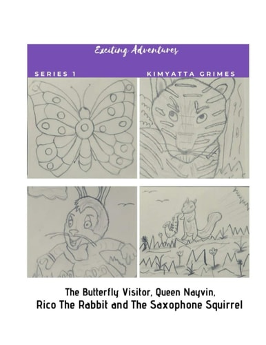 Exciting Adventures Explore with The Butterfly Visitor, Queen Nayvin, Rico the Rabbit and The Saxophone Squirrel