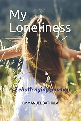 My Loneliness A Challenging Journey