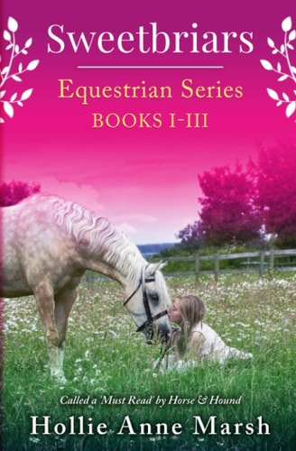 Sweetbriars Omnibus Books 1-3: Leaving The City, Tabby's Big Year and Finding Violet