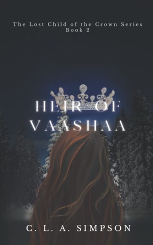 Heir of Vaashaa The Lost Child of the Crown