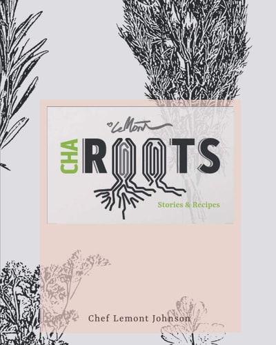 Cha Roots Stories and Recipes