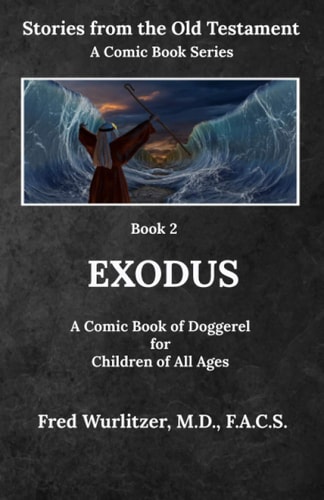 Exodus A Comic Book of Doggerel for Children of All Ages