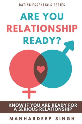 Are You Relationship Ready? Know If You Are Ready for a Serious Relationship
