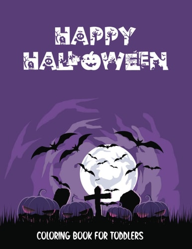Happy Halloween Coloring Book for Toddlers Fun and Spooky Coloring Book for Kids