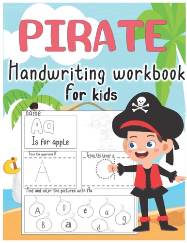 Pirate Handwriting Workbook for Kids Alphabet Handwriting Practice Workbook for Kids Pirate Workbook