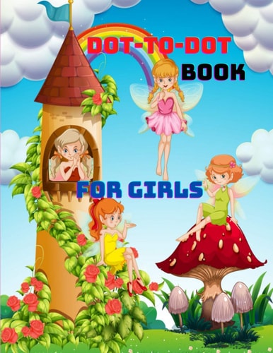 Dot to Dot Book for Girls Connect the Dots Puzzles and Color the Shapes for Fun and Learning