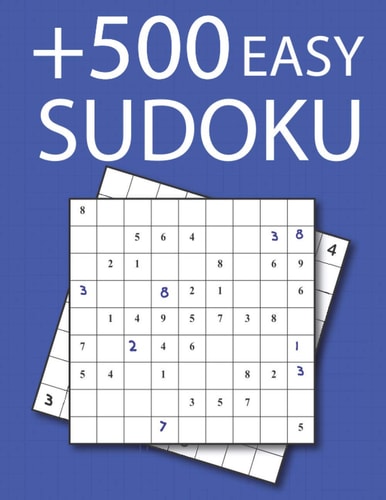 +500 Easy Sudoku Beginner Sudoku Puzzle Books for Adults and Kids with 540 Sudoku with Solution