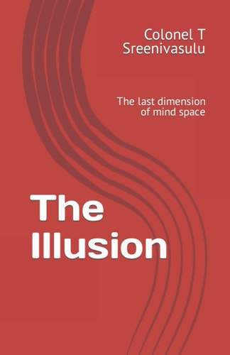 The Illusion The Last Dimension of Mind Space