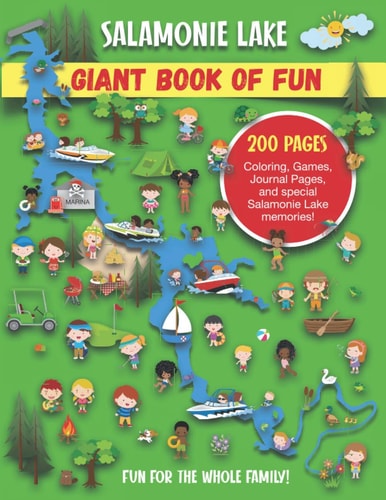 Salamonie Lake Giant Book of Fun Coloring, Games, Journal Pages, and Special Salamonie Lake Memories!