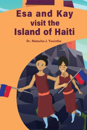 Esa and Kay Visit the Island of Haiti