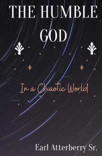 The Humble God In a Chaotic World