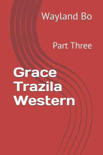 Grace Trazila Western Part Three